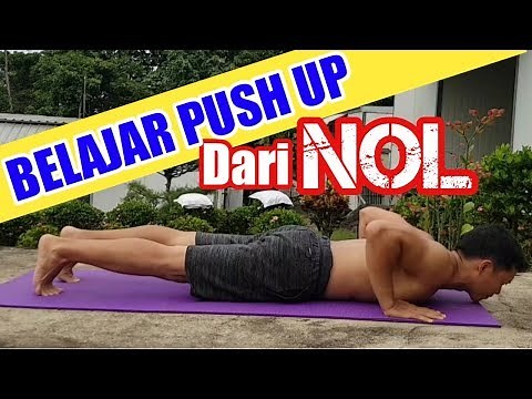 Cara belajar PUSH UP dari Nol