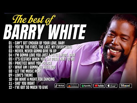 Barry White the Ultimate Collection - You're the First, The Last, My Everything, Practice What You..
