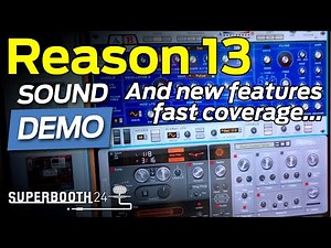 REASON 13 -SOUNDS demo and NEW FEATURES explained 🎹🔥