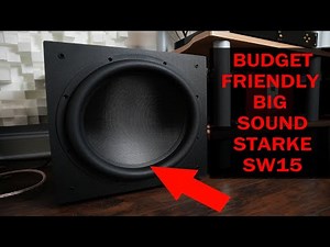 AMAZING 15 Inch Subwoofer For Less Than A Subway Footlong? Starke Sound SW15