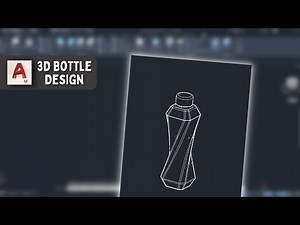 Bottle Design in AutoCAD - 3D Modelling Timelapse