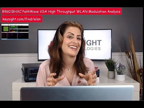 High Throughput WLAN Modulation Analysis Keysight PathWave Vector Signal Analysis (89600 VSA) SW