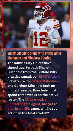 Shane Buechele Signs with Chiefs Amid Mahomes and Minshew Injuries The Kansas City Chiefs have