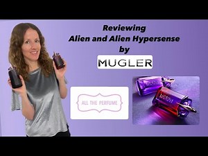 Reviewing Alien and Alien Hypersense by Mugler
