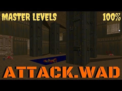 Master Levels (100%) Walkthrough (Attack.wad)