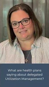 What Health Plans are Saying About Full UM Delegation | Insights from Heidi Nielsen