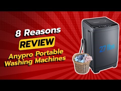 Anypro Portable Washing Machines Review: 8 Reasons Not to Buy 😱🧺
