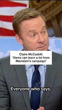 Claire McCaskill: 'Dems can learn a lot from Mamdani's campaign'