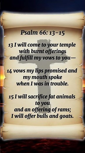 Psalm 66:13-15 – Fulfilled Vows and Offering