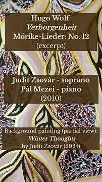 Wolf: Verborgenheit (Mörike-Lieder, No. 12; excerpt)