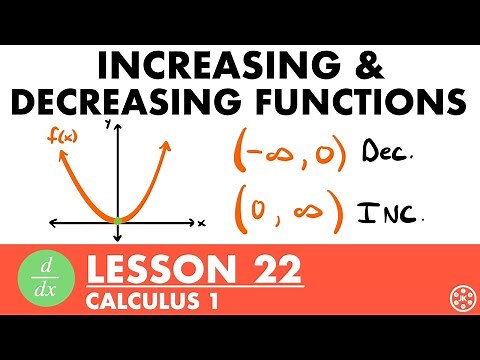 Increasing and Decreasing Functions | Calculus Lesson 22 - JK Math