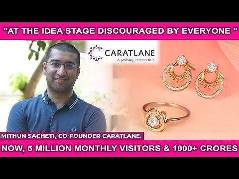 Building a successful E-commerce Business - Explained by Mithun Sacheti, Co-Founder-CaratLane.