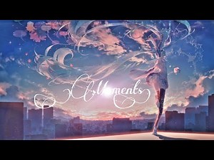 Moments - AMV - [Anime MV]
