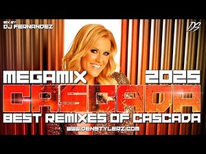 🔥Cascada Megamix 2025🔥| Best Of 2000’s Dance & Hands Up Hits | Classic Party Remixes