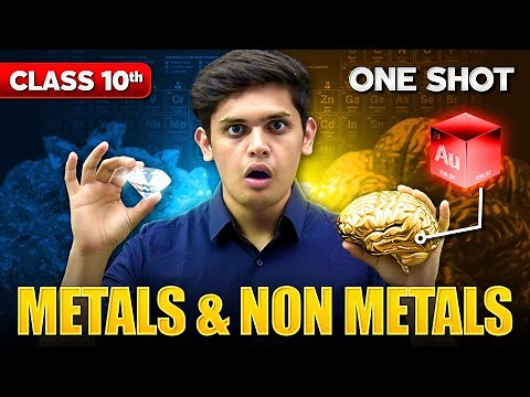 Metals and Non Metals 🔥| CLASS 10 Science | NCERT Covered| Prashant Kirad