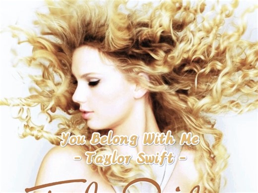【Taylor Swift (泰勒·斯威夫特)】流行英文歌曲《You Belong With Me》MV完整版（中英·歌词｜动态&视频）〔SQ无损品质〕
