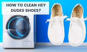 How To Clean Hey Dude Shoes? 3 Quick Ways To Clean and Dry Them! - Shoes Matrix