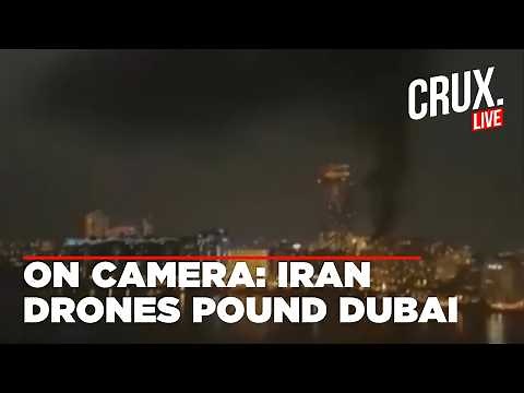 LIVE | Iran's Shahed Drones Turn Dubai's Palm Jumeirah Into A Fireball, Burj Khalifa EVACUATED