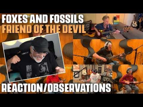 "Friend of the Devil" (Grateful Dead) by Foxes and Fossils, Reaction/Observations