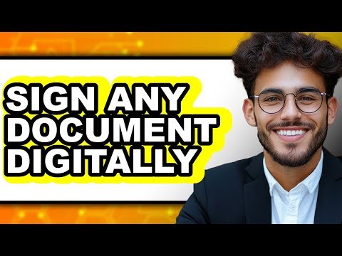 How To Sign Any Document Digitally