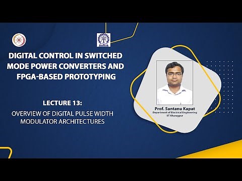 Lecture 13: Overview of Digital Pulse Width Modulator Architectures
