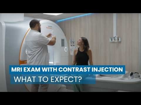 What to Expect during an MRI Exam with Contrast Injection
