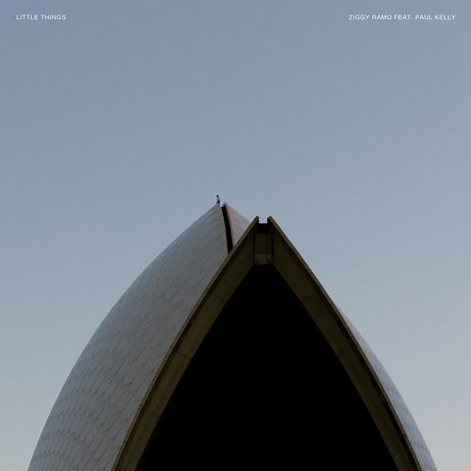Ziggy Ramo (Ft. Paul Kelly) – Little Things