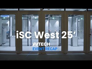 AVTECH at ISC West 2025 | AI-Powered Surveillance (EXTENDED VERSION)