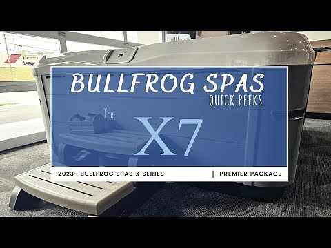 X7 Bullfrog Spas | NEW 2023