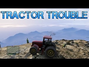 Grand Theft Auto V | TRACTOR TROUBLE | Throwing cars at blimps with the Cargobob