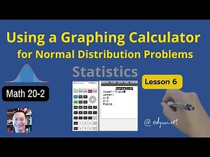 Math 20-2 Statistics Lesson 6 The Normal Distribution