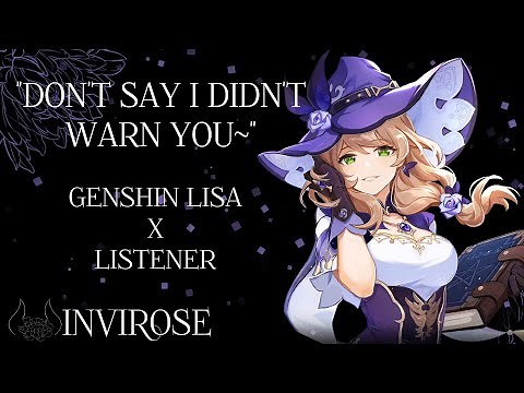 [GENSHIN LISA] Visiting Lisa in your Teapot [Lisa x Listener] NSFW