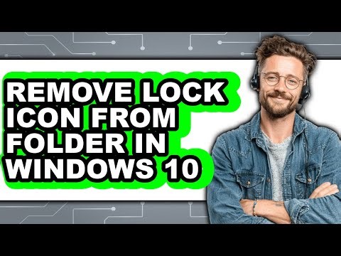 How to Remove Lock Icon from Folder in Windows 10 (easy Method)