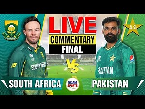 🔴Live: Pakistan vs South Africa | Final | Live Cricket Score & Commentary