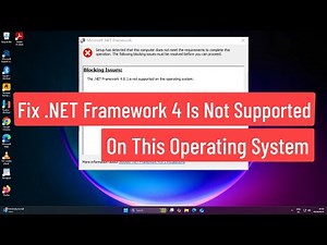Fix .NET Framework 4 Is Not Supported on This Operating System Error in Windows