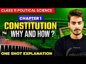 Constitution: Why and How One Shot | Class 11 Political Science Chapter 1