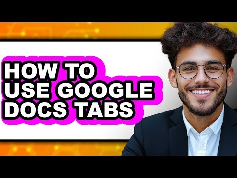 How to Use Google Docs Tabs (full Guide)