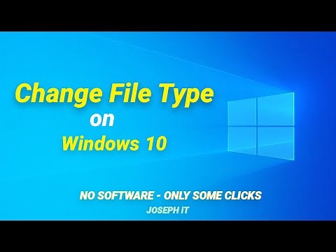How to change File type on Windows 10 - File Extension Change - No Software