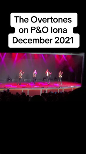 The Overtones Live on P&O Iona - December 2021 Experience