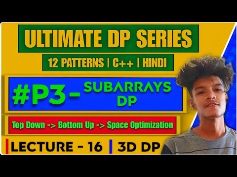 L16 - Subarrays DP | Maximum Length of Repeated Subarray | 3D DP | Bottom Up 3 Ways | LeetCode 718