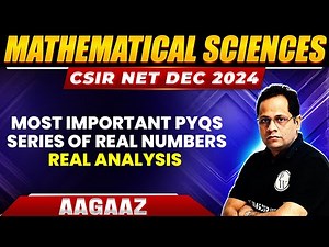 Most Important PYQs Series of Real Numbers | Real Analysis | CSIR NET Mathematics | CSIR NET PW