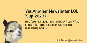 Yet Another Newsletter LOL: 'Sup 2023?