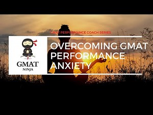 How to Overcome Performance Anxiety on the GMAT or GRE