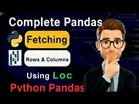 Pandas Tutorial 5 (Hindi): Fetching Rows & Columns Using .loc in Python #PythonPandas