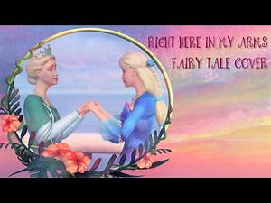 Barbie Island Princess // Right Here In My Arms // Fairytale Rearrangement