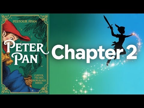 Peter Pan Chapter 2 Summary | chapter wise summary