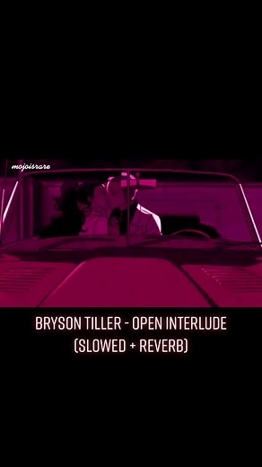 Bryson Tiller - Open Interlude (Slowed Reverb)