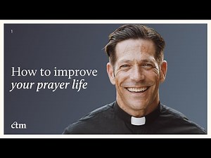 How to Improve Your Prayer Life (with Fr Mike Schmitz) | Colloquy #1