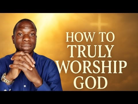 How To Worship God As Christian
