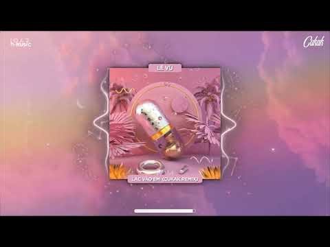 Lạc Vào Em - Lê Vũ「Cukak Remix」/ Audio Lyric Video